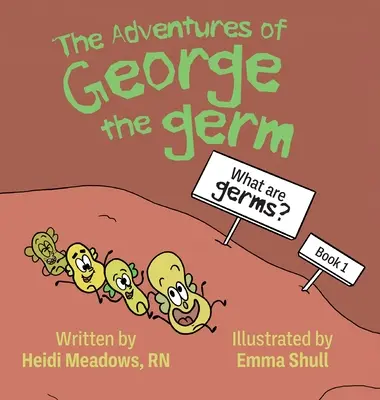 Dobrodružstvá Georga Nemca: Čo sú baktérie? - The Adventures of George the Germ: What are Germs?