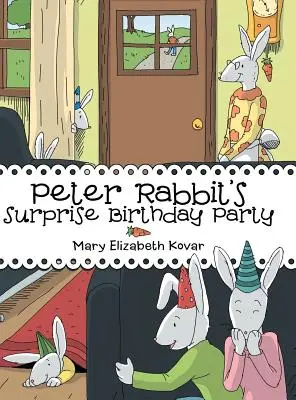 Prekvapujúca narodeninová oslava králika Petra - Peter Rabbit's Surprise Birthday Party