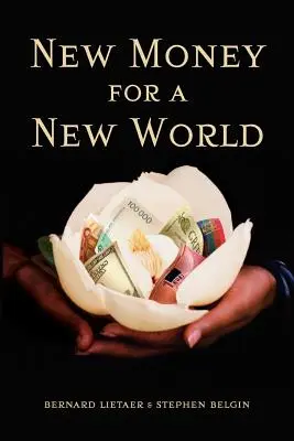 Nové peniaze pre nový svet - New Money for a New World