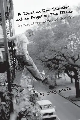 Diabol na jednom pleci a anjel na druhom: Príbeh Shannon Hoon a - A Devil on One Shoulder and an Angel on the Other: The Story of Shannon Hoon and