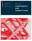 Komponenty a spojenia - princípy konštrukcie - Components and Connections - Principles of Construction