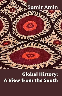 Globálne dejiny: Pohľad z juhu - Global History: A View from the South