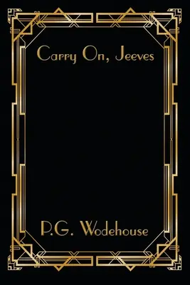 Pokračuj, Jeeves - Carry On, Jeeves