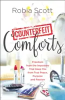 Falošné pohodlie - Counterfeit Comforts
