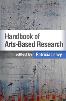 Príručka výskumu založeného na umení - Handbook of Arts-Based Research