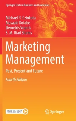 Marketingový manažment: Minulosť, súčasnosť a budúcnosť - Marketing Management: Past, Present and Future