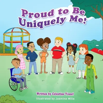 Hrdí na to, že som jedinečné ja: Séria Hrdí - Proud to Be Uniquely Me: The Proud Series