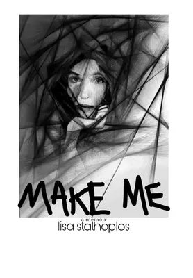 Make Me: memoáre - Make Me: a memoir