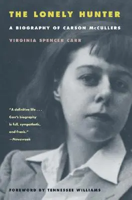 Osamelý lovec: Životopis Carsona McCullersa - The Lonely Hunter: A Biography of Carson McCullers
