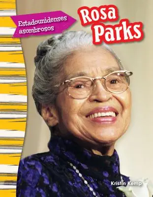 Estadounidenses Asombrosos: Rosa Parks (Úžasní Američania: Rosa Parks) (španielska verzia) - Estadounidenses Asombrosos: Rosa Parks (Amazing Americans: Rosa Parks) (Spanish Version)