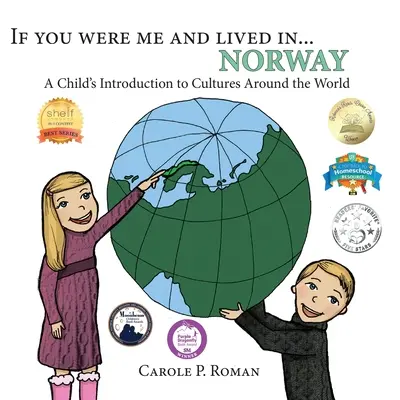 Keby si bol mnou a žil v... Nórsko: Bola by som a žila by som v Nórsku: Ako dieťa spoznáva kultúry celého sveta - If You Were Me and Lived in... Norway: A Child's Introduction to Cultures Around the World