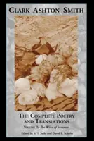 Kompletná poézia a preklady 2. zväzok: Letné víno - The Complete Poetry and Translations Volume 2: The Wine of Summer