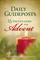 Denné sprievodcovia: 25 pobožností na advent - Daily Guideposts: 25 Devotions for Advent
