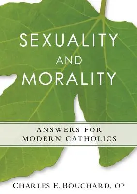 Sexualita a morálka: Odpovede pre moderných katolíkov - Sexuality and Morality: Answers for Modern Catholics