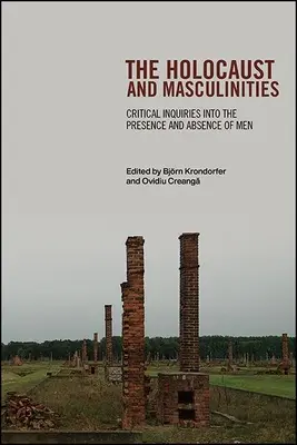 Holokaust a maskulinity - The Holocaust and Masculinities