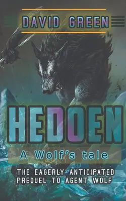 Hedoen: Príbeh vlka - Hedoen: A Wolf's Tale