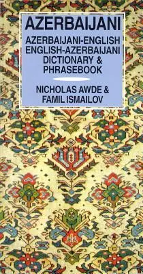 Azerbajdžansko-anglický/anglicko-azerbajdžanský slovník a frázový slovník - Azerbaijani-English/English-Azerbaijani Dictionary & Phrasebook