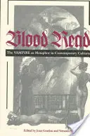 Krvavé čítanie: Upír ako metafora v súčasnej kultúre - Blood Read: The Vampire as Metaphor in Contemporary Culture
