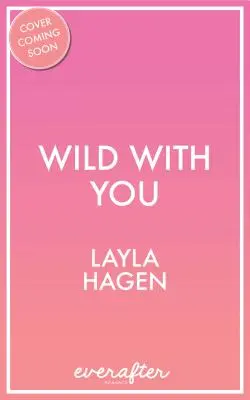 Divočina s tebou - Wild with You