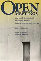 Otvorené zasadnutia a miestne samosprávy v Severnej Karolíne: Niektoré otázky a odpovede - Open Meetings and Local Governments in North Carolina: Some Questions and Answers