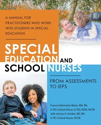 Špeciálne vzdelávanie a školské sestry: Od hodnotenia k Ieps - Special Education and School Nurses: From Assessments to Ieps