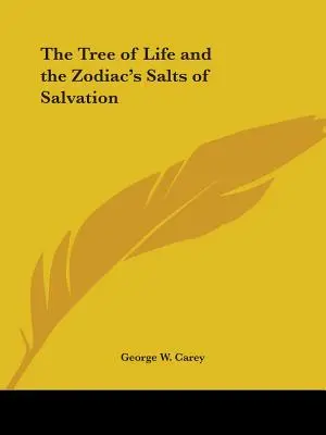 Strom života a soli spásy Zodiak - The Tree of Life and the Zodiac's Salts of Salvation