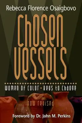 Vyvolené nádoby: Ženy s inou farbou pleti, kľúč k zmene - Chosen Vessels: Women of Color, Keys to Change