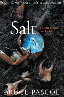 Soľ: Vybrané poviedky a eseje - Salt: Selected Stories and Essays