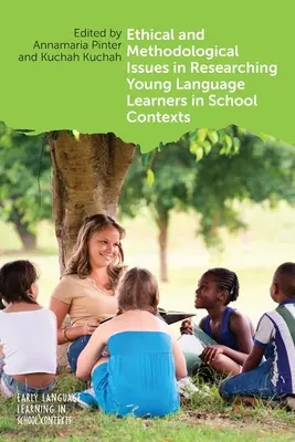 Etické a metodologické otázky výskumu mladých učiacich sa jazykov v školskom kontexte - Ethical and Methodological Issues in Researching Young Language Learners in School Contexts