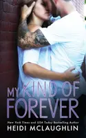 Môj druh večnosti - My Kind of Forever