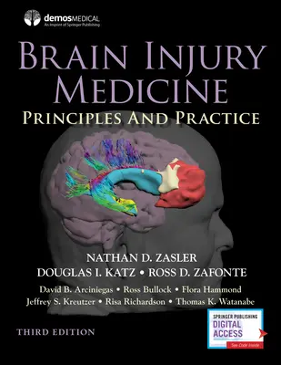 Medicína pri poranení mozgu, tretie vydanie: Princípy a prax - Brain Injury Medicine, Third Edition: Principles and Practice