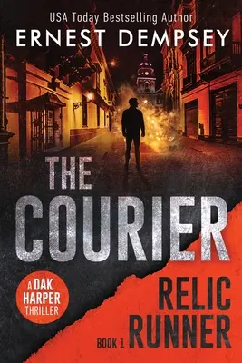 The Courier: Thriller Daka Harpera - The Courier: A Dak Harper Thriller