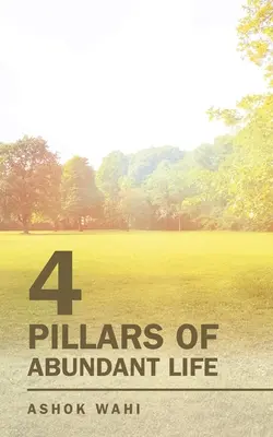 4 piliere hojného života - 4 Pillars of Abundant Life