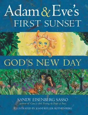 Prvý západ slnka Adama a Evy: Nový Boží deň - Adam & Eve's First Sunset: God's New Day