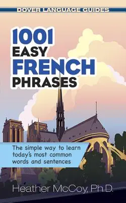 1001 jednoduchých francúzskych fráz - 1001 Easy French Phrases