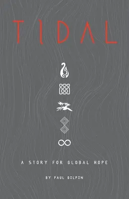 Príliv a odliv: Príbeh pre globálnu nádej - Tidal: A Story for Global Hope