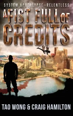 Päsť plná kreditov: Nová apokalyptická séria LitRPG - A Fist Full of Credits: A New Apocalyptic LitRPG Series