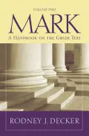 Marek 9-16: Príručka gréckeho textu - Mark 9-16: A Handbook on the Greek Text