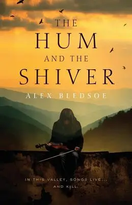 Šum a chvenie: Román z Tufy - The Hum and the Shiver: A Novel of the Tufa