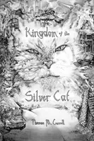 Kráľovstvo striebornej mačky - Kingdom of the Silver Cat