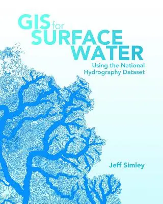 GIS pre povrchové vody: Používanie národného súboru hydrografických údajov - GIS for Surface Water: Using the National Hydrography Dataset