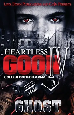 Bezcitný grázel 4: Chladnokrvná karma - Heartless Goon 4: Cold Blooded Karma