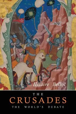 Križiacke výpravy: Svetová diskusia - The Crusades: The World's Debate