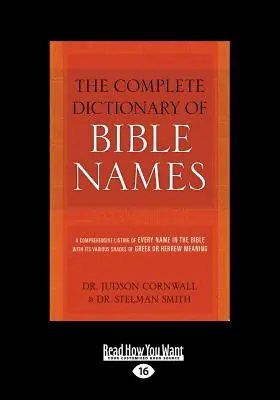 Kompletný slovník biblických mien (veľká tlač 16pt) - The Complete Dictionary of Bible Names (Large Print 16pt)