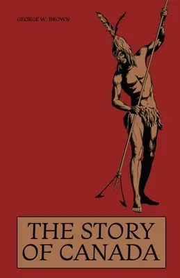 Príbeh Kanady - The Story of Canada
