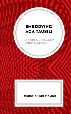 Stelesnenie Aga Tausili: Verejná teológia z Oceánie - Embodying Aga Tausili: A Public Theology from Oceania