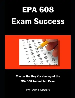 Úspech na skúške EPA 608: Zvládnite kľúčovú slovnú zásobu skúšky pre technikov EPA 608 - EPA 608 Exam Success: Master the Key Vocabulary of the EPA 608 Technician Exam