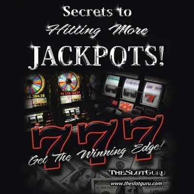 Tajomstvo, ako trafiť viac jackpotov: Získajte výhernú výhodu - The Secrets to Hitting More Jackpots: Get the Winning Edge