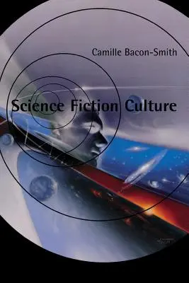 Kultúra vedeckej fantastiky - Science Fiction Culture