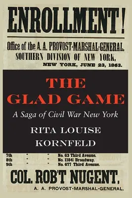 Hra na radosť: Sága o občianskej vojne v New Yorku - The Glad Game: A Saga of Civil War New York